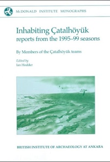 Inhabiting Catalhoyuk cover use